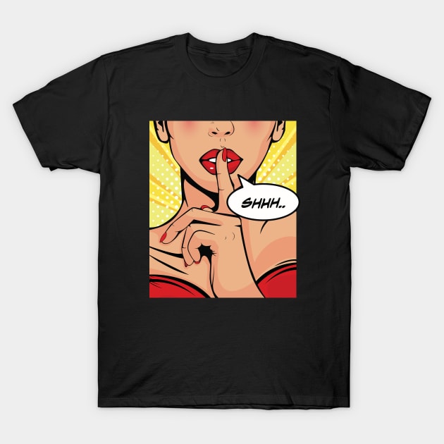 Pop Art Shhh T-Shirt by Hixon House